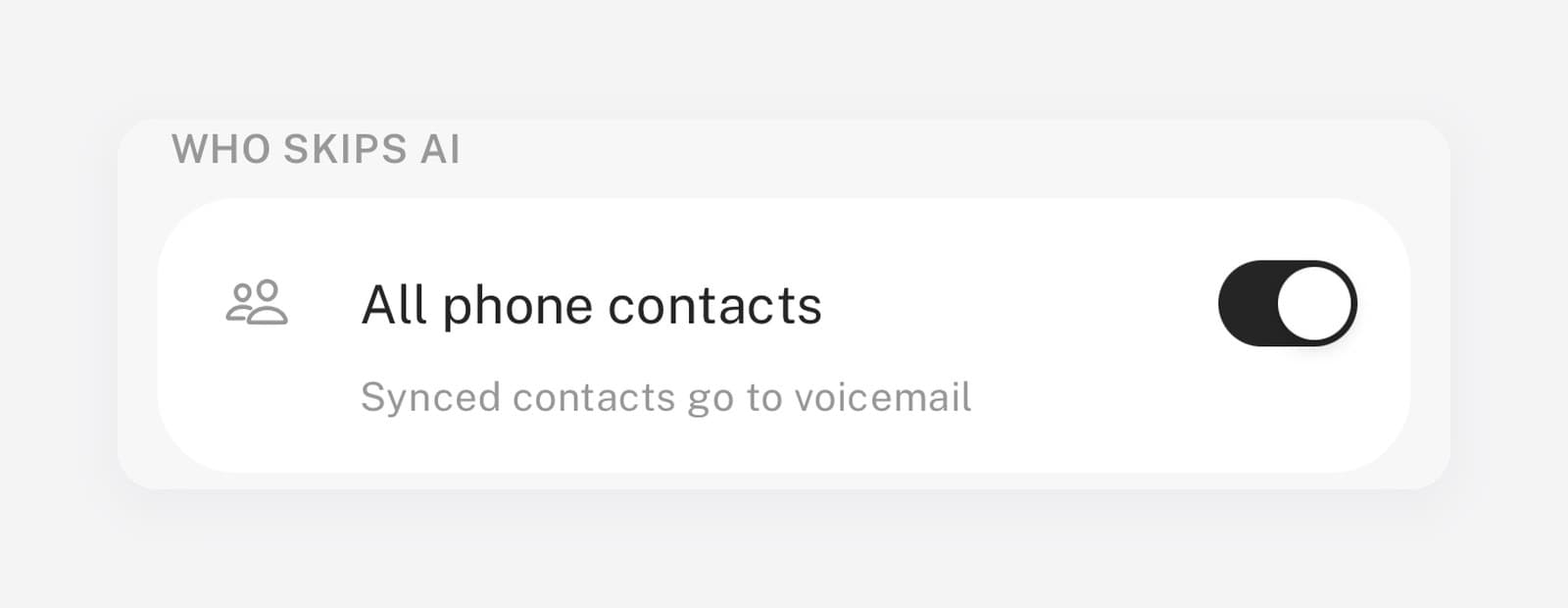 The All phone contacts switch is on: contacts synced from your phone go to voicemail